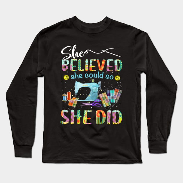 She Believed She Could So She Did Long Sleeve T-Shirt by arlenawyron42770